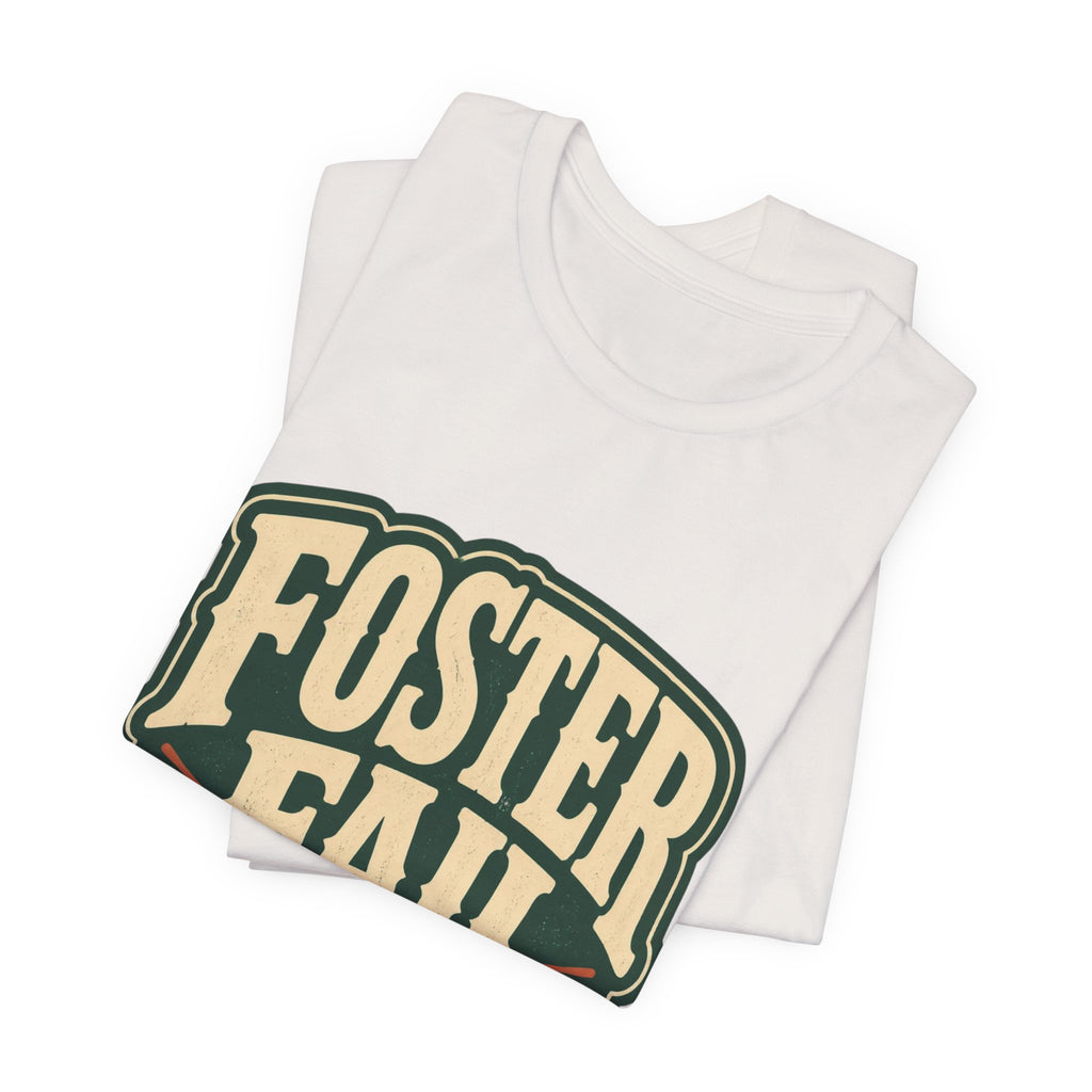 Foster Fail Tee