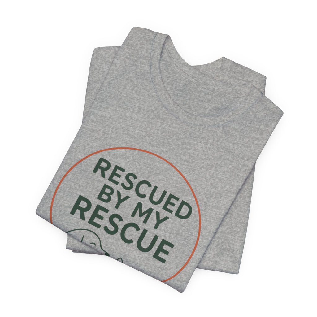 Rescued by My Rescue Tee