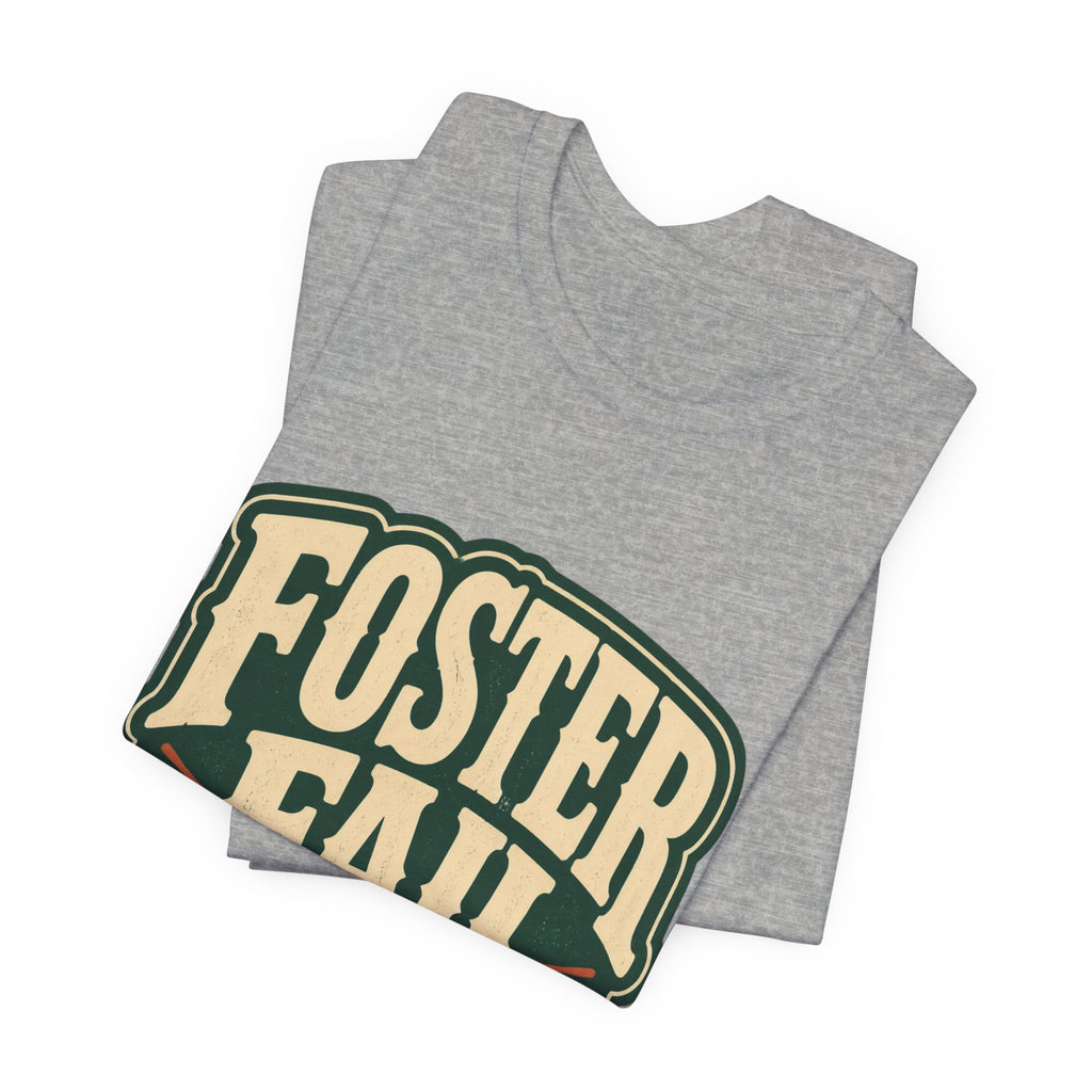 Foster Fail Tee